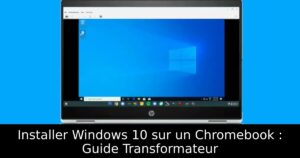 Installer Windows 10 sur un Chromebook : Guide Transformateur