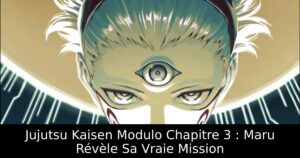 Jujutsu Kaisen Modulo Chapitre 3 : Maru Révèle Sa Vraie Mission
