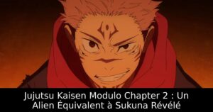 Jujutsu Kaisen Modulo Chapter 2 : Un Alien Équivalent à Sukuna Révélé