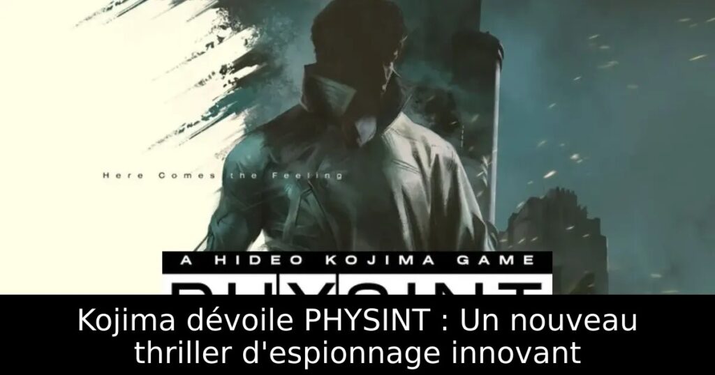 Kojima dévoile PHYSINT : Un nouveau thriller d&rsquo;espionnage innovant