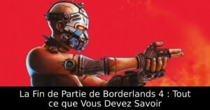 La Fin de Partie de Borderlands 4 : Tout ce que Vous Devez Savoir