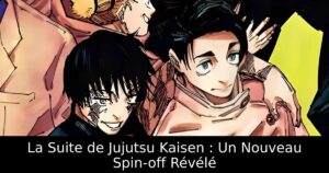 La Suite de Jujutsu Kaisen : Un Nouveau Spin-off Révélé
