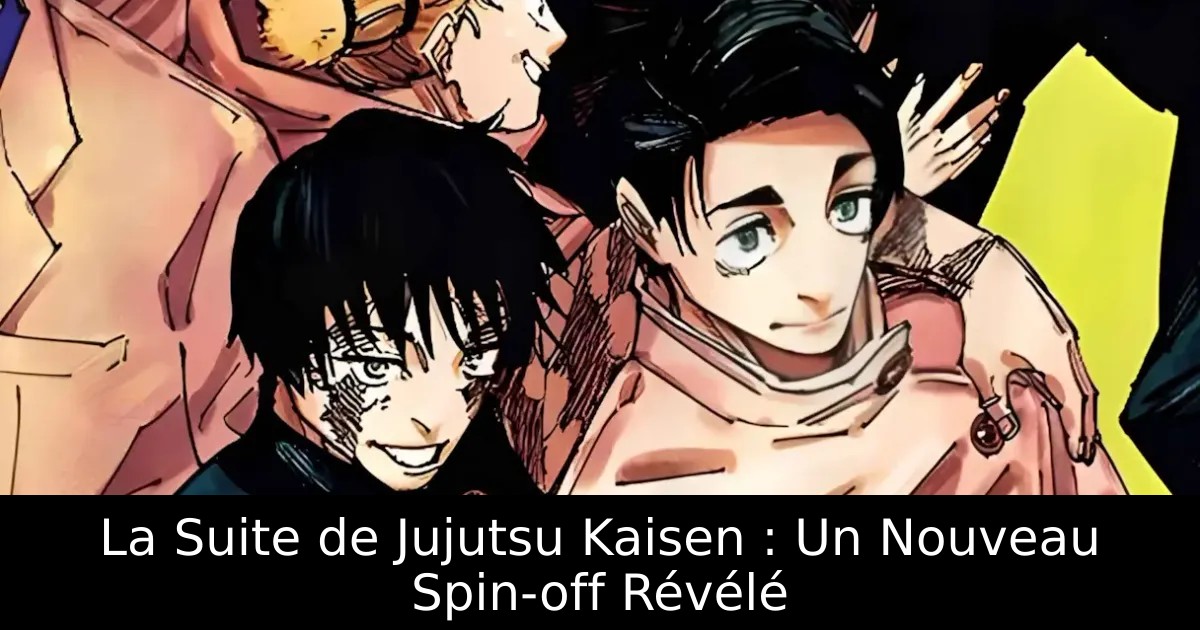 La Suite de Jujutsu Kaisen : Un Nouveau Spin-off Révélé