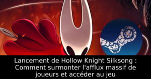 Lancement de Hollow Knight Silksong : Comment surmonter l&rsquo;afflux massif de joueurs et accéder au jeu