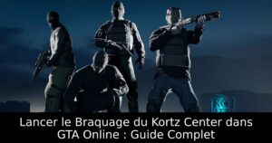 Lancer le Braquage du Kortz Center dans GTA Online : Guide Complet