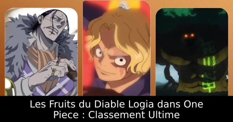 Les Fruits du Diable Logia dans One Piece : Classement Ultime