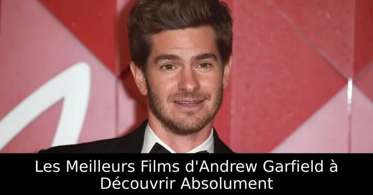Les Meilleurs Films d&rsquo;Andrew Garfield à Découvrir Absolument