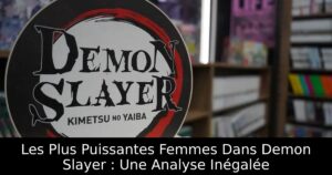 Les Plus Puissantes Femmes Dans Demon Slayer : Une Analyse Inégalée