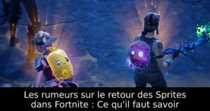 Les rumeurs sur le retour des Sprites dans Fortnite : Ce qu&rsquo;il faut savoir
