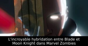 L&rsquo;incroyable hybridation entre Blade et Moon Knight dans Marvel Zombies