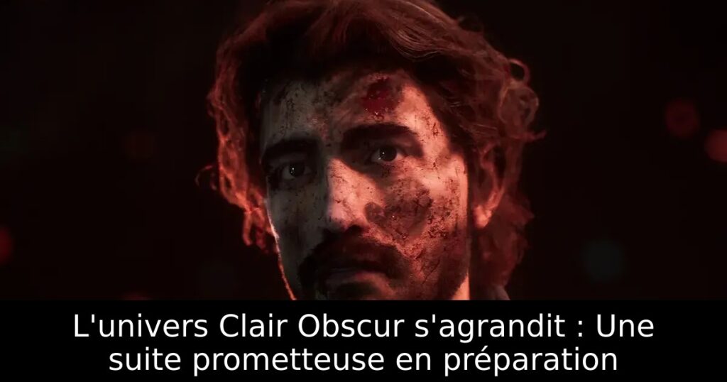 L&rsquo;univers Clair Obscur s&rsquo;agrandit : Une suite prometteuse en préparation
