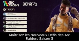 Maîtrisez les Nouveaux Défis des Arc Raiders Saison 5