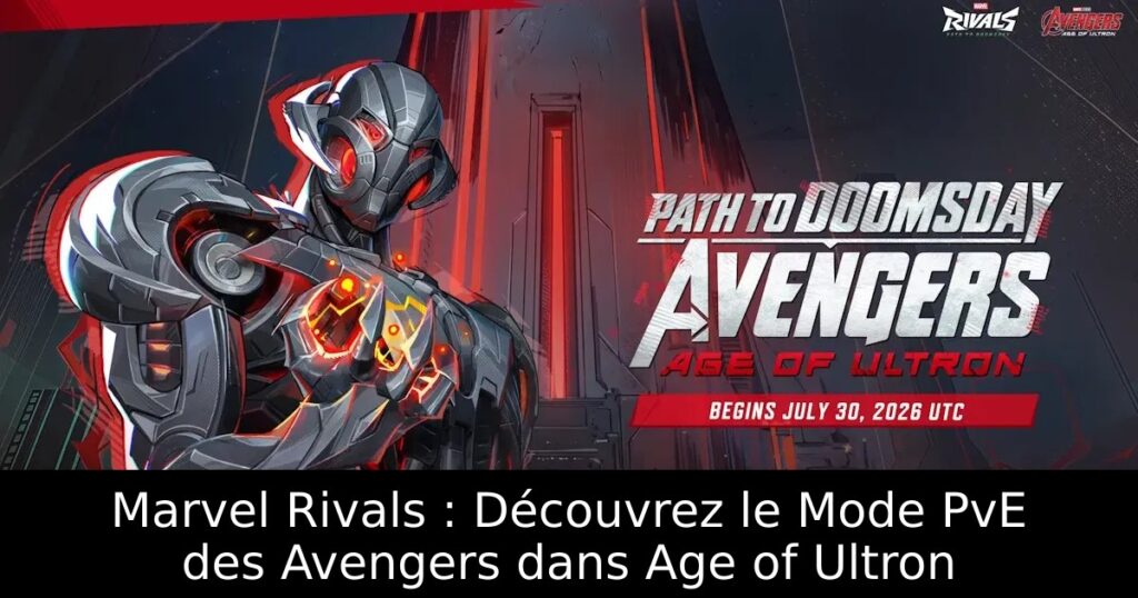 Marvel Rivals : Découvrez le Mode PvE des Avengers dans Age of Ultron