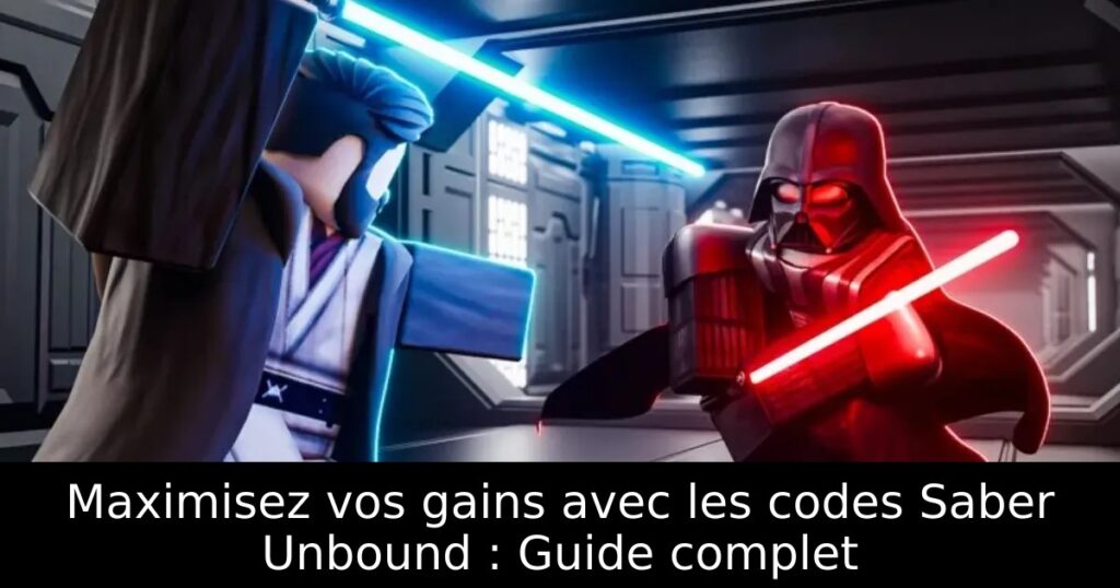 Maximisez vos gains avec les codes Saber Unbound : Guide complet