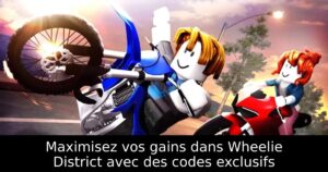 Maximisez vos gains dans Wheelie District avec des codes exclusifs