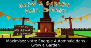 Maximisez votre Énergie Automnale dans Grow a Garden