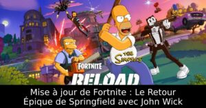 Mise à jour de Fortnite : Le Retour Épique de Springfield avec John Wick