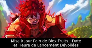 Mise à jour Pain de Blox Fruits : Date et Heure de Lancement Dévoilées