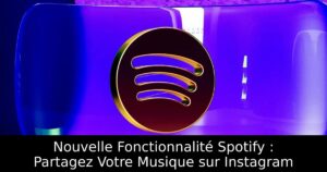 Nouvelle Fonctionnalité Spotify : Partagez Votre Musique sur Instagram