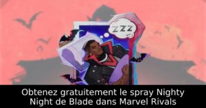 Obtenez gratuitement le spray Nighty Night de Blade dans Marvel Rivals