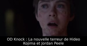 OD Knock : La nouvelle terreur de Hideo Kojima et Jordan Peele