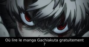 Où lire le manga Gachiakuta gratuitement ?