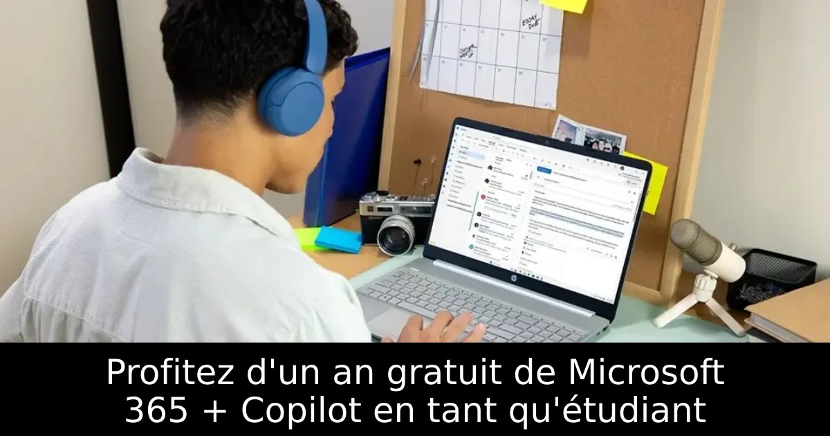 Profitez d&rsquo;un an gratuit de Microsoft 365 + Copilot en tant qu&rsquo;étudiant