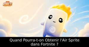 Quand Pourra-t-on Obtenir l&rsquo;Air Sprite dans Fortnite ?