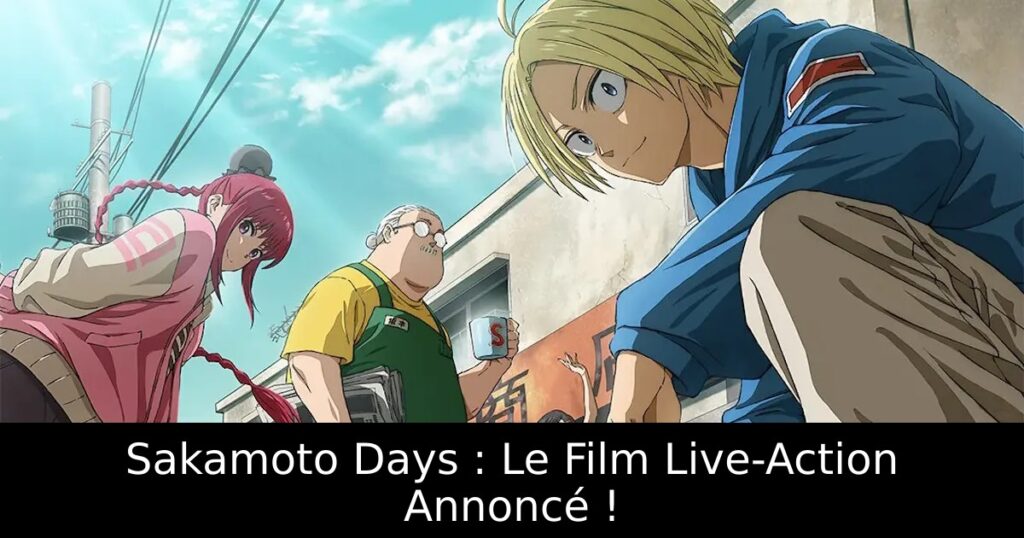 Sakamoto Days : Le Film Live-Action Annoncé !