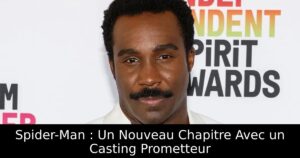 Spider-Man : Un Nouveau Chapitre Avec un Casting Prometteur