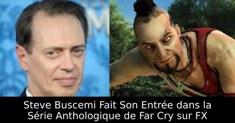 Steve Buscemi Fait Son Entrée dans la Série Anthologique de Far Cry sur FX