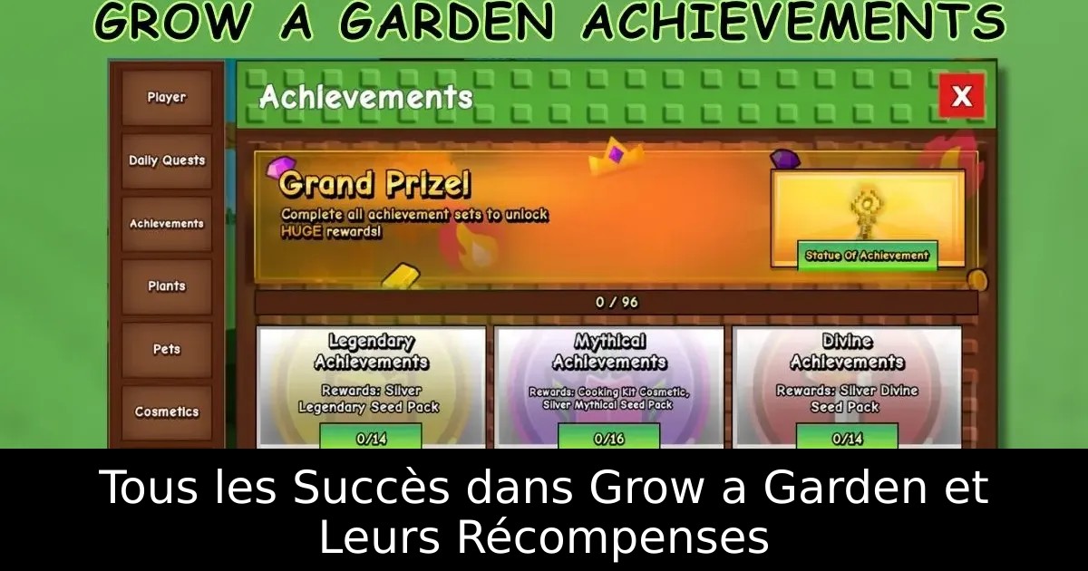 Tous les Succès dans Grow a Garden et Leurs Récompenses