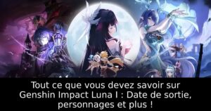 Tout ce que vous devez savoir sur Genshin Impact Luna I : Date de sortie, personnages et plus !