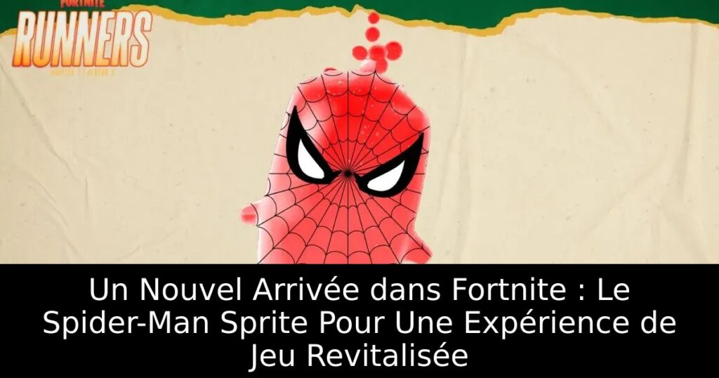 Un Nouvel Arrivée dans Fortnite : Le Spider-Man Sprite Pour Une Expérience de Jeu Revitalisée