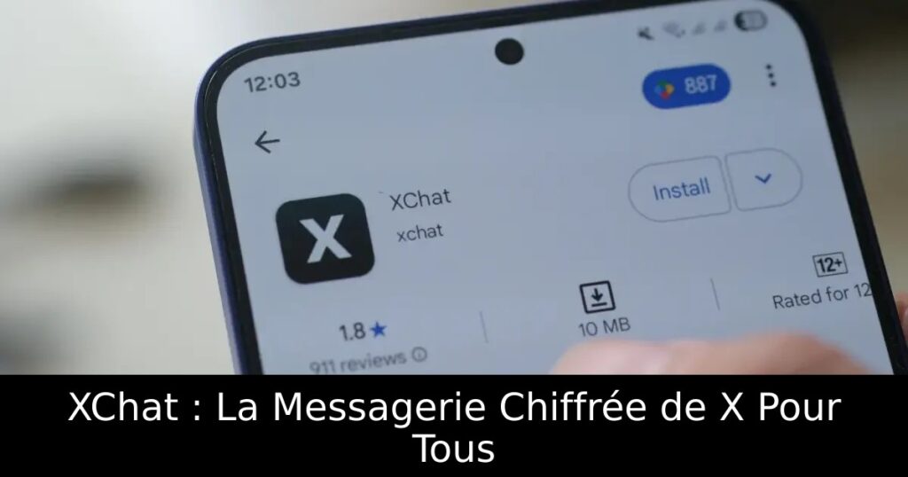 XChat : La Messagerie Chiffrée de X Pour Tous