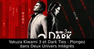 Yakuza Kiwami 3 et Dark Ties : Plongez dans Deux Univers Intégrés