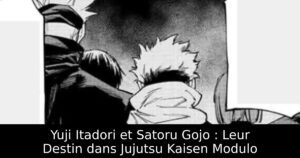 Yuji Itadori et Satoru Gojo : Leur Destin dans Jujutsu Kaisen Modulo