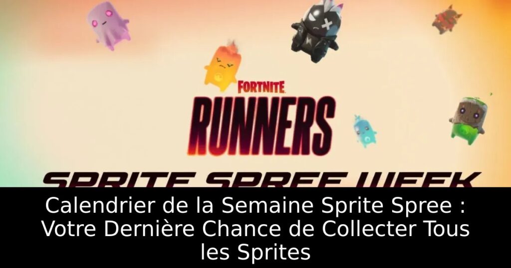 Calendrier de la Semaine Sprite Spree : Votre Dernière Chance de Collecter Tous les Sprites