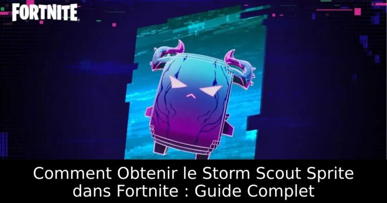 Comment Obtenir le Storm Scout Sprite dans Fortnite : Guide Complet
