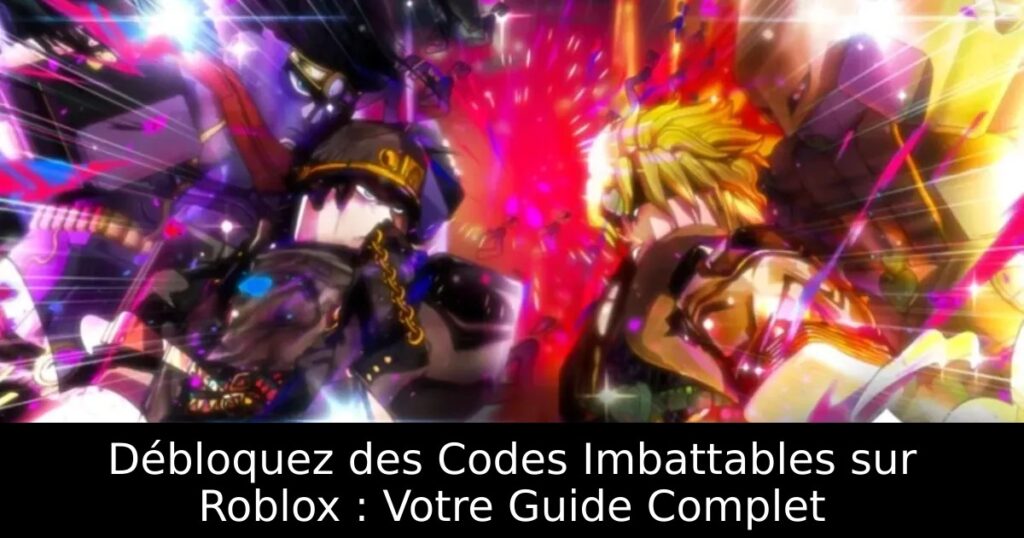 Débloquez des Codes Imbattables sur Roblox : Votre Guide Complet
