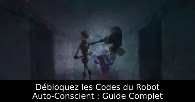 Débloquez les Codes du Robot Auto-Conscient : Guide Complet