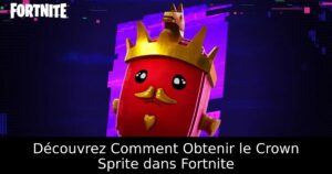 Découvrez Comment Obtenir le Crown Sprite dans Fortnite