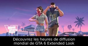 Découvrez les heures de diffusion mondial de GTA 6 Extended Look