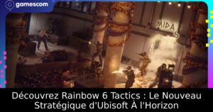 Découvrez Rainbow 6 Tactics : Le Nouveau Stratégique d&rsquo;Ubisoft À l&rsquo;Horizon