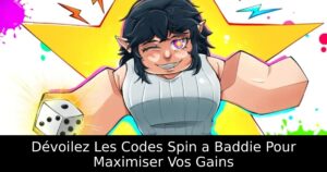 Dévoilez Les Codes Spin a Baddie Pour Maximiser Vos Gains