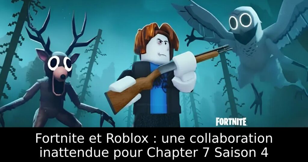 Fortnite et Roblox : une collaboration inattendue pour Chapter 7 Saison 4