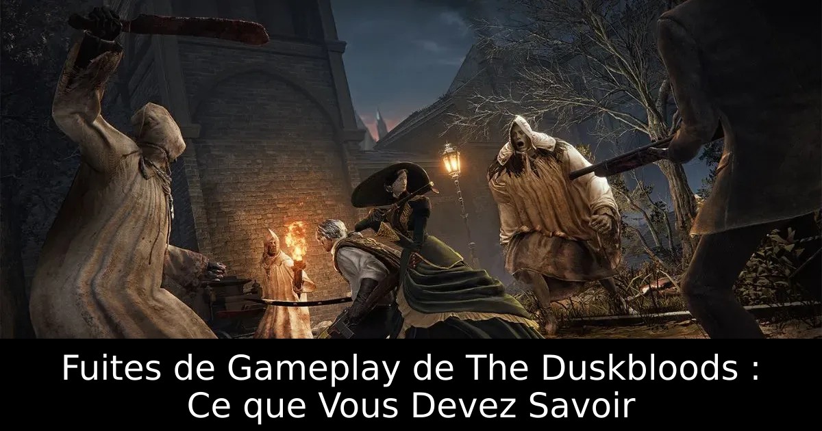 Fuites de Gameplay de The Duskbloods : Ce que Vous Devez Savoir