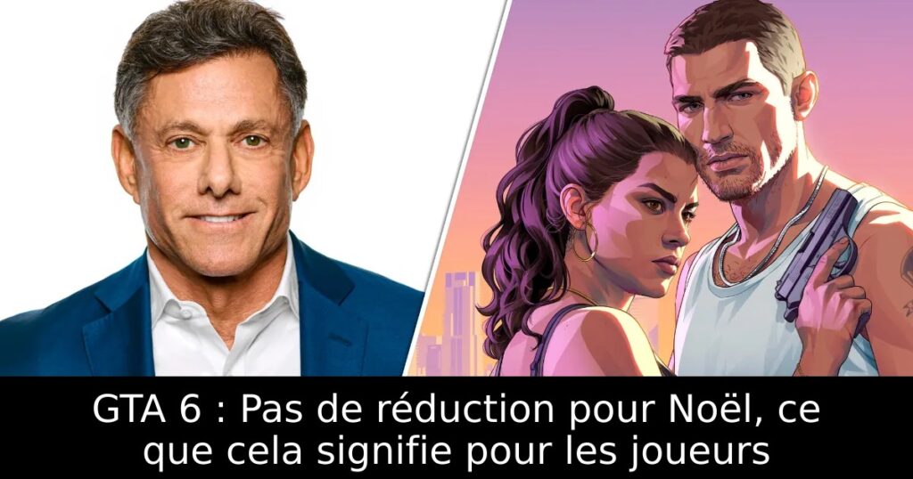 GTA 6 : Pas de réduction pour Noël, ce que cela signifie pour les joueurs