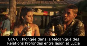 GTA 6 : Plongée dans la Mécanique des Relations Profondes entre Jason et Lucia