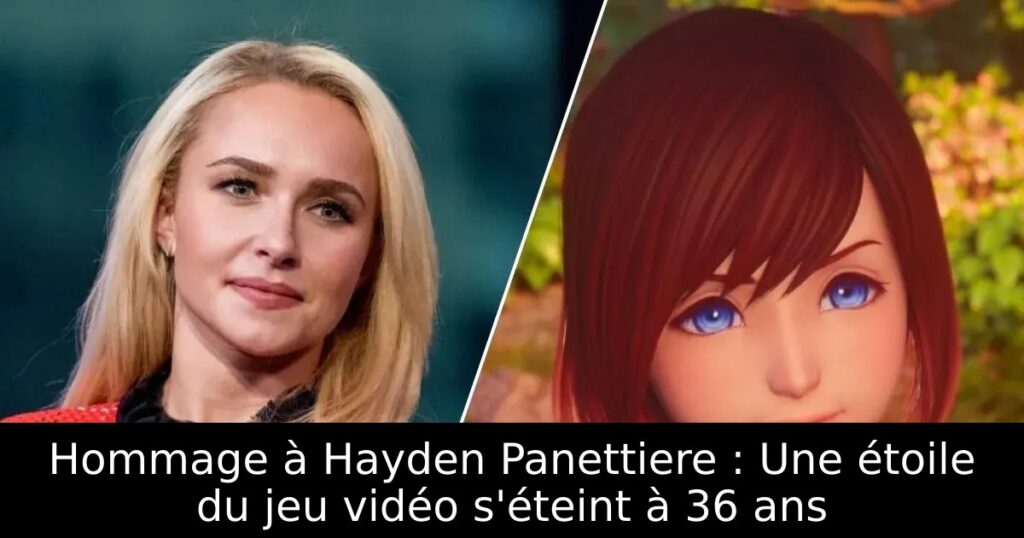 Hommage à Hayden Panettiere : Une étoile du jeu vidéo s&rsquo;éteint à 36 ans